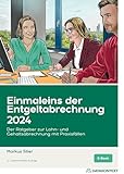 Einmaleins der Entgeltabrechnung 2024, ePub: Der Ratgeber zur Lohn- und Gehaltsabrechnung mit Praxisfällen