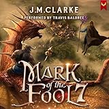 Mark of the Fool 7: A Progression Fantasy Epic