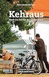 Kehraus: Noch ein Fall für den Onkel Franz. Innviertler Krimödie