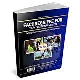 Fachbegriffe für die Tier-/Veterinärmedizin (Buch/Printversion): Ein Nachschlagewerk mit über 2100 Fachbegriffe für das Studium & Berufsausbildung