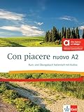 Con piacere nuovo A2 - Hybride Ausgabe allango: Italienisch für Anfänger. Kurs- und Übungsbuch mit Audios inklusive Lizenzschlüssel allango (24 Monate)