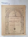 Liber Marianus Seu Cantiones In Honorem B.M.V. Ab Auctoribus Diversis Ad Quatuor Voces Adaptatae :