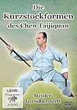 Die Kurzstockformen des Chen Taijiquan