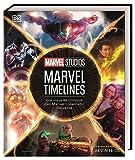 MARVEL Studios Marvel Timelines: Die visuelle Chronik des Marvel Cinematic Universe. Mit einem Vorwort von Kevin Feige