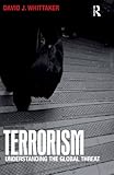 Terrorism: Understanding the Global Threat (English Edition)