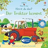 Nina und Jan - Hörst du das? Der Traktor kommt (Nina-und-Jan-Reihe)