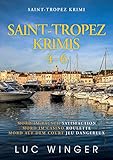 Saint-Tropez Krimis 4-6: Mord im Rausch / Mord im Casino / Mord auf dem Court