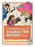 Fundamentals of Character Design: How to Create Engaging Characters for Illustration, Animation & Visual Development