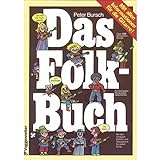 Das Folk - Buch: Mit allen Informationen für die Gitarre