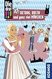 Die drei !!!, Betrug, Brezn und ganz viel München: Mit den wichtigsten Sehenswürdigkeiten, Sprachführer und Stadtplan