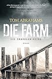 DIE FARM: postapokalyptischer Roman (Traveler, Band 1)