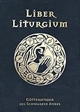 Liber Liturgium: Liturgien des Schwarzen Auges (Das Schwarze Auge: Regelwerke (Ulisses))