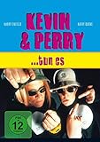 Kevin und Perry...tun es