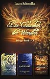 Die Chroniken der Wandler: Trilogie Band 1 - 3