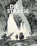 Die Straße: Nach dem Roman von Cormac McCarthy