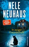 In ewiger Freundschaft: Kriminalroman | Der neue packende Taunus-Krimi der Bestsellerautorin (Ein Bodenstein-Kirchhoff-Krimi, Band 10)