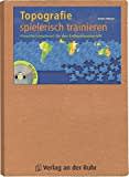 Topografie spielerisch trainieren: Freiarbeitsmaterial für den Erdkundeunterricht