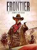 Frontier – Kampf um Texas