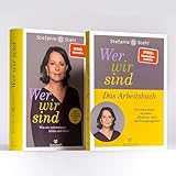 "Wer wir sind" Buch + das passende Arbeitsbuch - 2er Bücherset, Psychologie verstehen, fühlen und lieben – Praxisprogramm für ein glücklicheres Leben - Stefanie Stahls neustes Buch