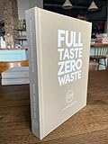 FULL TASTE. ZERO WASTE.