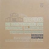 Wagner: Die Meistersinger von Nürnberg / Lohengrin / Tristan und Isolde [Originalaufnahmen der Bayreuther Festspiele)