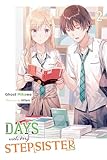 Days with My Stepsister, Vol. 2 (light novel): Volume 2 (DAYS WITH MY STEPSISTER NOVEL SC)