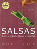 Salsas : dulces y saladas, clásicas y modernas