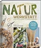 Neues aus der Naturwerkstatt: Florale Gestaltungsideen mit natürlichen Werkstoffen