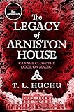 The Legacy of Arniston House: Secrets will unravel in this gripping urban fantasy series set in Scotland (Edinburgh Nights, 4)