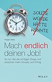 Mach endlich deinen Job!: So tun Sie die richtigen Dinge und erreichen mehr Umsatz und Erfolg