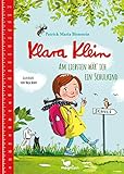 Klara Klein - Am liebsten wär' ich ein Schulkind: Ein Buch für große Helden, die es kaum erwarten können, in die Schule zu kommen