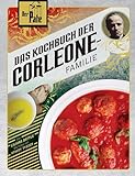 Der Pate: Das Kochbuch der Corleone-Familie