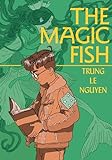 The Magic Fish: (A Graphic Novel)