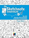 Die Sketchnote Starthilfe: Über 200 Strich-für-Strich-Anleitungen und Schriften zum Nachzeichnen (mitp Kreativ)