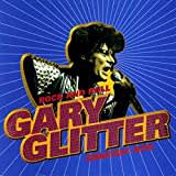 Rock & Roll: Gary Glitter's Greatest Hits