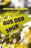 Aus der Spur: Roman