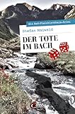 Der Tote im Bach: Ein Bad-Kleinkirchheim-Krimi (Servus Krimi)